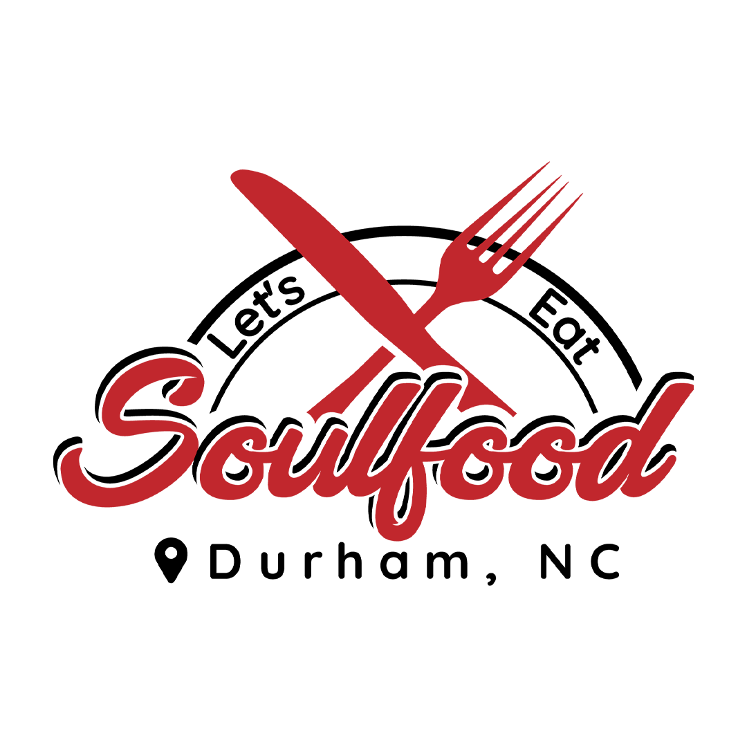 Let's Eat Soul Food | Durham's #1 Soul Food Restaurant